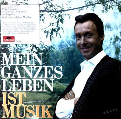 Peter Alexander - Mein Ganzes Leben Ist Musik LP (VG+/VG-) ´*