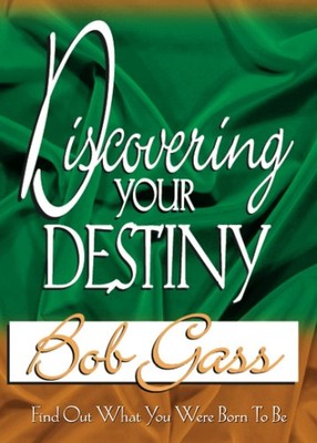 Discovering Your Destiny: Find Out What You Were Born to Be