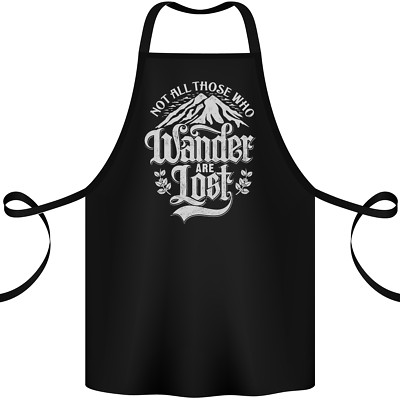 Not All Those Who Wander Are Lost Trekking Baumwolle Schürze 100% Bio
