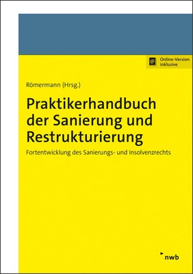 Praktikerhandbuch der Sanierung und Restrukturierung | Tom Brägelmann (u. a.)