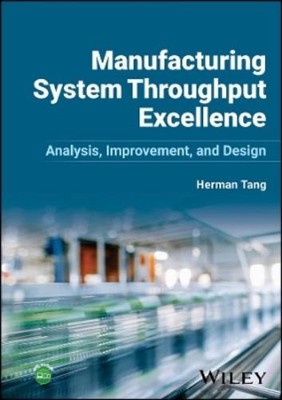 Herman Tang Manufacturing System Throughput Excellence (Gebundene Ausgabe)