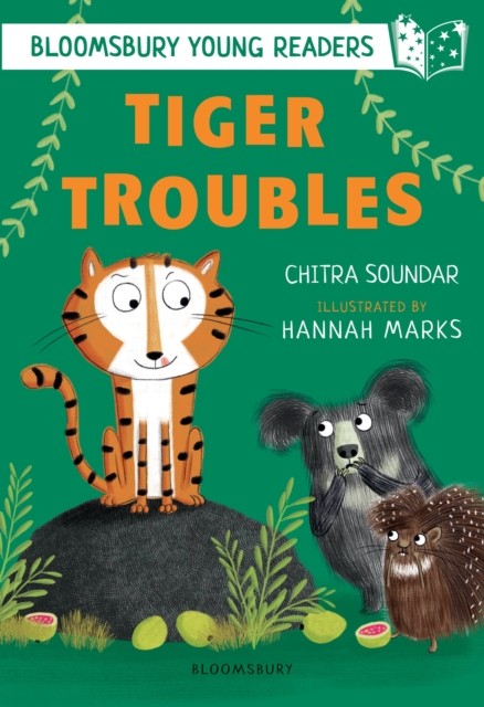 Tiger Troubles: A Bloomsbury Young Reader by Chitra Soundar (Paperback Book)