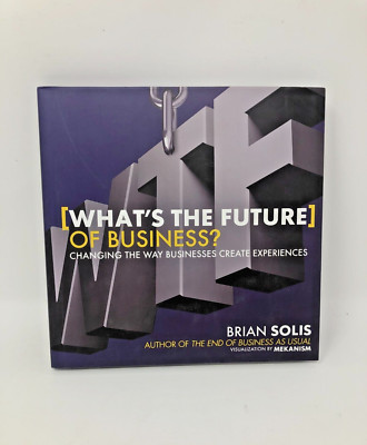 WTF?: What's the Future of Business?: Changing the Way Businesses Create Experi