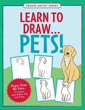 Learn to Draw Pets!  (Easy Step-by-Step Drawing Guide) - Paperback - GOOD