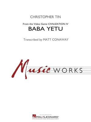 Christopher Tin | Baba Yetu (from Sid Meier's Civilization IV) | Hal Leonard