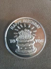 FOR SOMEONE SPECIAL. !!  1 OZ .999 Silver Round Happy Birthday