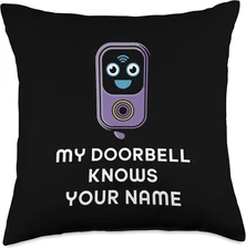 My Doorbell Knows Your Name Smart Home Security Throw Pillow