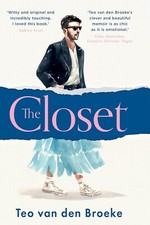 The Closet: A Coming-of-Age Story of Love Awakenings .. By Teo van den Broeke
