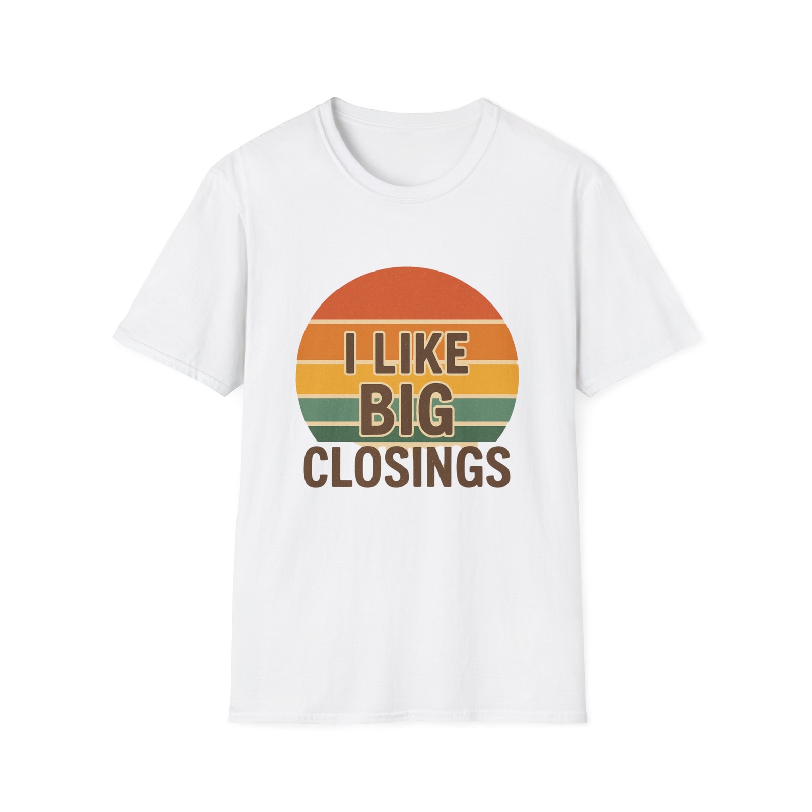 Funny Realtor Tee with I Like Big Closings Print