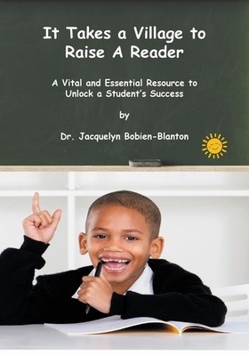 Jacquelyn Bobien-Blanton It Takes a Village to Raise a Reader (Taschenbuch)