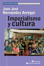 Imperialismo y Cultura (Spanish Edition) by Juan Jose Hernandez Arregui
