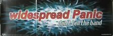 Widespread Panic 2001 Don't Tell Band promotional poster Flawless NEW old stock