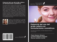 Thais Stoinov Oliveira (U. A.) | Potencial Del Uso Del áCido Cafeico En...