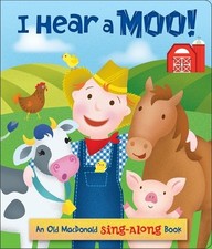 I Hear a Moo an Old McDonald Sing-Along Book by Pi Kids