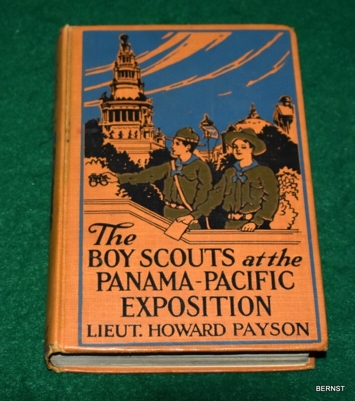 1915 BOY SCOUT FICTION BOOK - THE BOY SCOUTS AT THE PANAMA-PACIFIC 