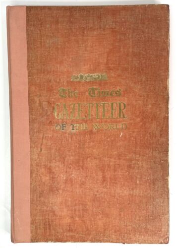 Vintage THE TIMES GAZETTEER OF THE WORLD Edinburgh Geographical 1922 Bartholomew - Picture 1 of 13