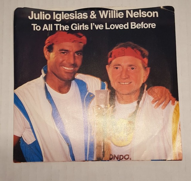 Willie Nelson Julio Iglesias To All