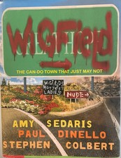 Stephen Colbert - Wigfield -Signed 1st Ed HC - Paul Dinello/Amy Sedaris - NM