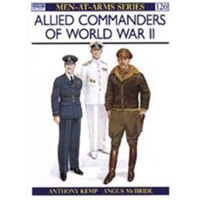 Allied Commanders Of World War Ii (Maa Nr. 120) Osprey Men At Arms