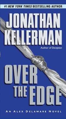 Over the Edge: An Alex Delaware Novel - Paperback By Kellerman, Jonathan - GOOD