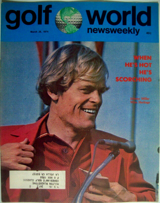 March 29, 1974 Golf World Magazine: JOHNNY MILLER Wins the Heritage Classic