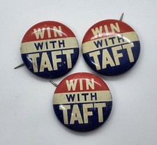 Lot of 3 Presidential Political Campaign Pins Buttons Win With Taft Robert 1952