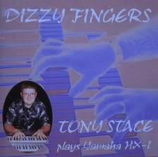 Tony Stace - DIZZY FINGERS playing Yamaha HX1 TSCD003 CD