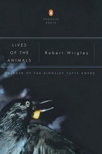 Robert Wrigley | Lives of the Animals | Taschenbuch | Englisch (2003)