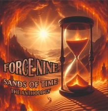 FORCE NINE Sands of Time - Anthology CD Ltd300 NWOBHM Persian Risk Sweet Savage