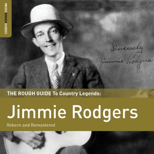 Jimmie Rodgers - The Rough Guide to Jimmie Rodgers