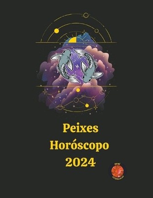 Peixes Horscopo 2024 by Angeline A. Rubi Paperback Book