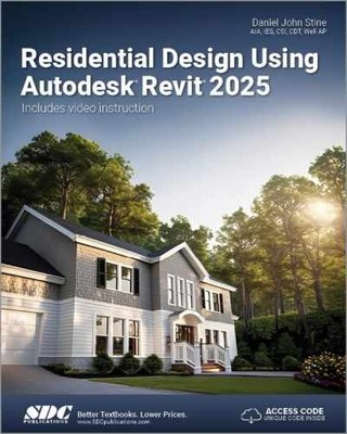 Residential Design Using Autodesk Revit - Paperback, by Daniel John Stine - New
