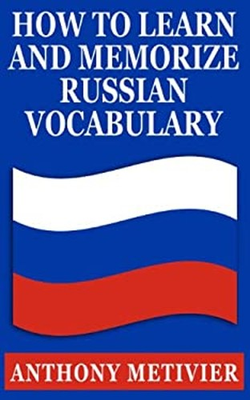 #ad How to Learn and Memorize Russian Vocabulary : ... Using a Memory $10.99