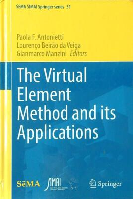 DIE VIRTUELLE ELEMENTMETHODE UND IHRE ANWENDUNGEN ANTONIETTI PAOLA F. SPRINGER