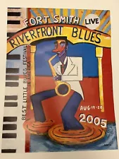 2005 Fort Smith, Arkansas 2005 Riverfront Blues Festival  Poster UNFRAMED