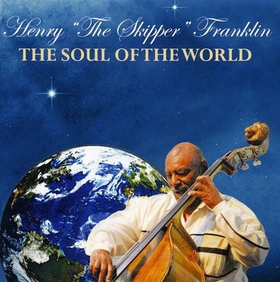Henry ''The Skipper'' - The Soul Of The World [New CD]