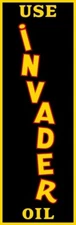 Use INVADER Motor Oil Vertical Style NEW Sign 12x36" USA STEEL XL Size