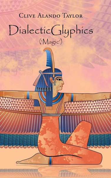 Dialecticglyphics | ('Magic') | Clive Alando Taylor | Buch | Gebunden | Englisch-image