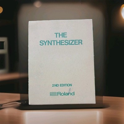 THE SYNTHESIZER 2ND EDITION Roland