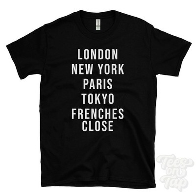 LONDON NEW YORK PARIS TOKYO FRENCHES CLOSE LUSTIGES T-SHIRT prudhoe england