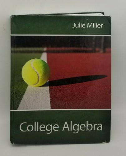 College Algebra by Julie Miller (2013, Hardcover) 9780078035630| eBay