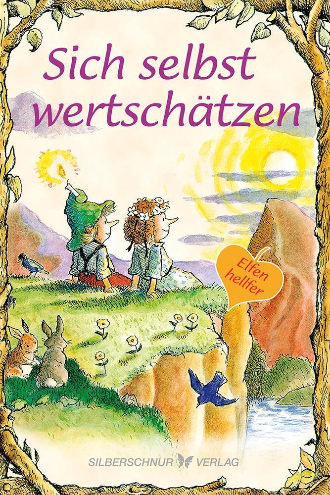 Sich Selbst Wertschätzen Karen Katafiasz Taschenbuch Elfenhelfer 88 S.