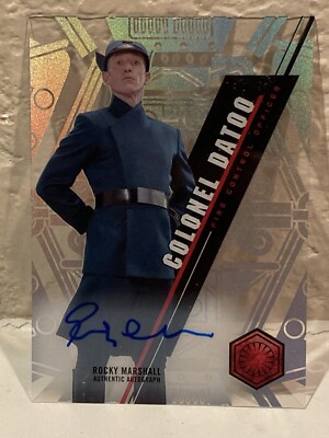 2016 Star Wars High Tek Rocky Marshall as Colonel Datoo Autograph Auto