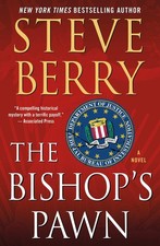 The Bishop's Pawn: A Novel Cotton Malone, 13 - Berry, Steve - Good - See c...