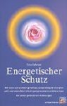 Energetischer Schutz. Wie man sich vor Energieverlust, v... | Buch | Zustand gut