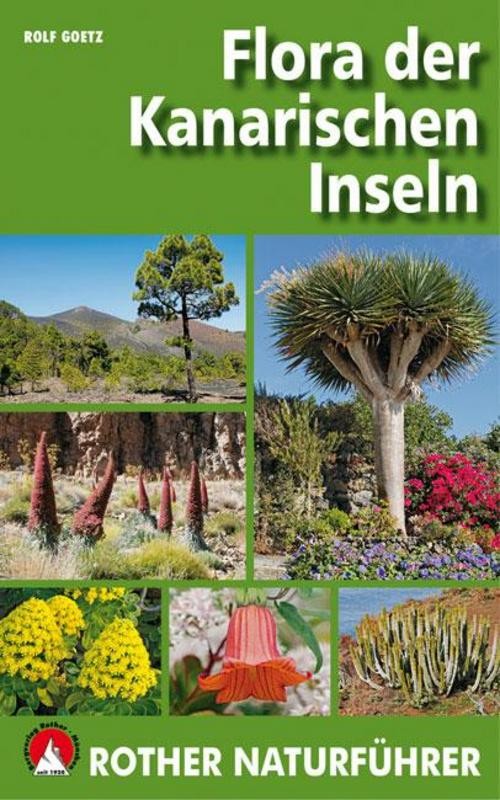 Flora der Kanarischen Inseln Rolf Goetz