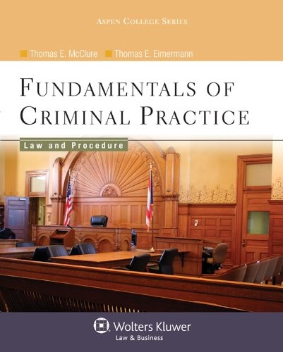Fundamentals of Criminal Practice: Law and Procedure (Aspen College Series) - Picture 1 of 1