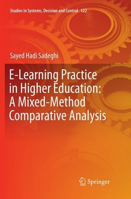 E-Learning Practice in Higher Education: A Mixed-Method Comparative Analysis Say