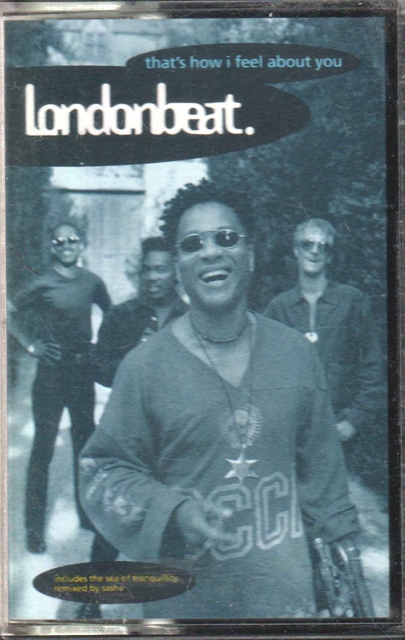 Londonbeat That's How I Feel About  You cassette UK Anxious 1992 CASSETTE SINGLE