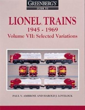 Greenberg's Guide to Lionel Trains, 1945-1969 Vol. VII : Selected